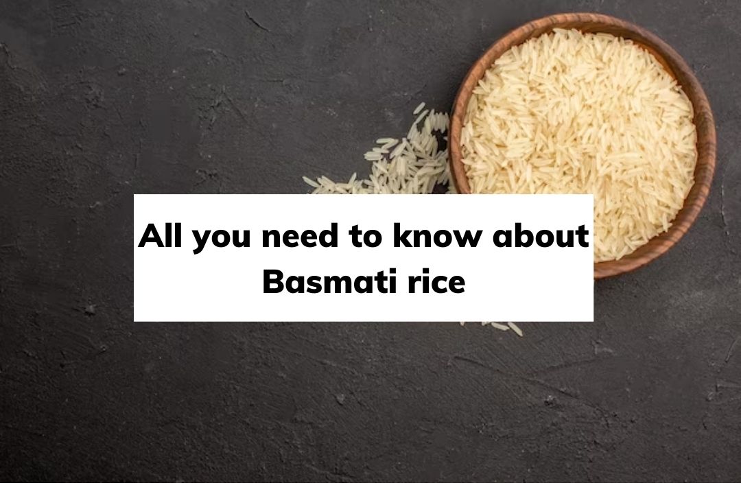 all-you-need-know-about-basmati-rice